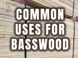 Common Uses for Basswood