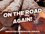 On The Road Again! - Imported Hardwood Market Update
