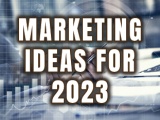 4 Tips to Improve Your Marketing Efforts in 2023